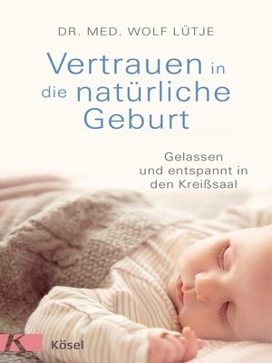 cover image of Vertrauen in die natürliche Geburt